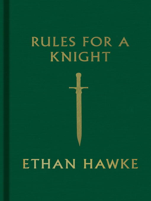 Title details for Rules for a Knight by Ethan Hawke - Wait list